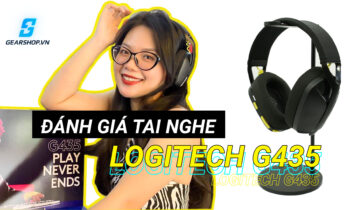 Trên tay Logitech G435 LIGHTSPEED – Tai nghe không dây siêu nhẹ